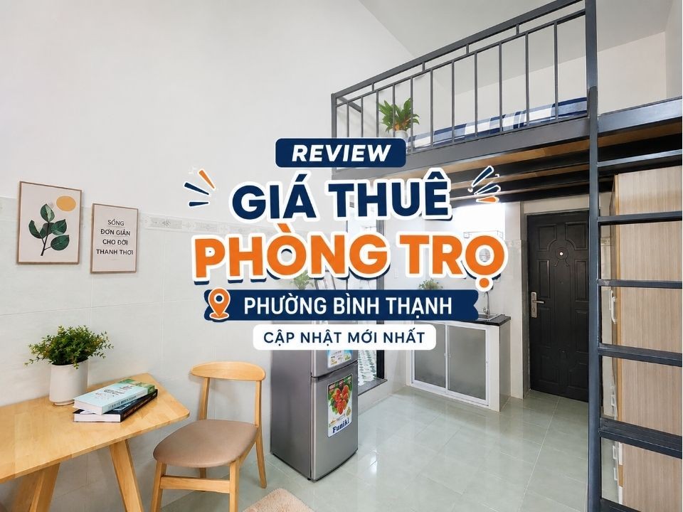 Đánh giá phòng trọ phường Bình Thạnh 2026